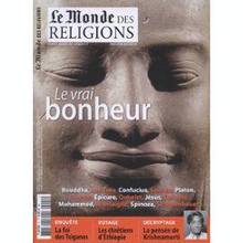 Monde des religions no.41, mai-juin 2010 : Le vrai bonheur
