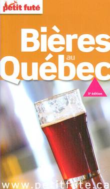 Petit futé : Bières au Québec, 5e édition