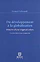 Du développement à la globalisation : Histoire d'une stigmatisati
