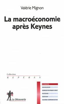 Macroéconomie après Keynes, La