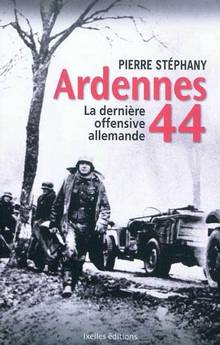 Ardennes 44 : La dernière offensive allemande