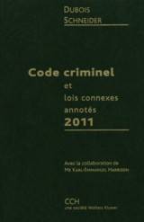 Code criminel et lois connexes annotés 2010-2011
