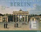 Cartes et vues historiques de Berlin = Historic Maps and Views of