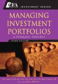Managing Investment Portfolios : A Dynamic Process : 3e édition
