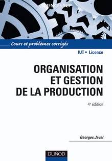 Organisation et gestion de la production, 4e édition