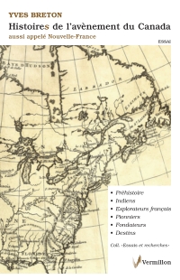 Histoires de l'avènement du Canada, aussi appelé Nouvelle-France