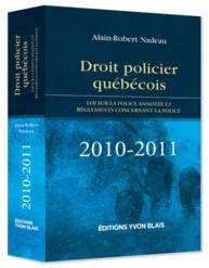 Droit policier Québécois 2010-2011                      ÉPUISÉ