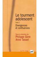 Tourment adolescent, T.2 : Divergences et confluences