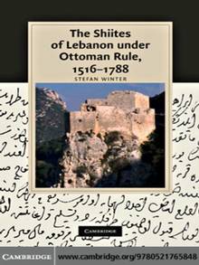 Shiites of Lebanon under Ottoman Rule : 1516-1788