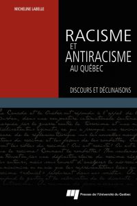 Racisme et antiracisme au Québec (VERSION CORRIGÉE Â VENIR)