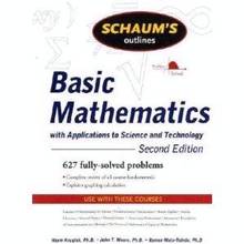 Schaum's Outline of Basic Mathematics with Applications to Scienc