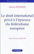 Droit international privé à l'épreuve du fédéralisme européen