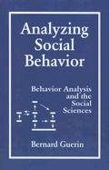 Analyzing social behavior behavior analysis and the