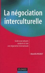 Négociation interculturelle : Guide pour préparer, conduire et cl