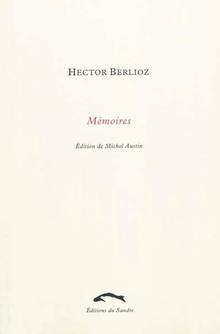 Mémoires de Hector Berlioz, membre de l'Institut de France : Comp