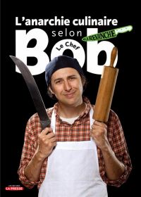 Anarchie culinaire selon Bob le Chef : La revanche