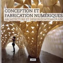 Conception et fabrication numériques : Architecture et design con
