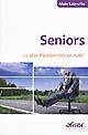 Seniors : le plan d'actions clés en main