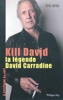 Kill David : La légende David Carradine