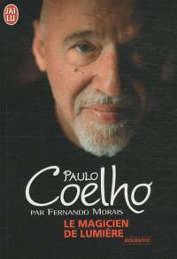 Paulo Coelho : Le magicien de lumière