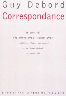 Correspondance, vol.'0' septembre 1951 - juillet 1957 : Complété