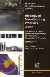 Tribology of Manufacturing Processes, vol.1 : Proceedings of the