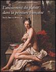 De Lebrun à Watteau : L'avènement de la peinture de plaisir