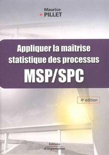 Appliquer la maîtrise statistique des processus : MSP-PC: 4e édit