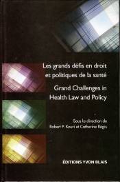Grands défis en droit et politiques de la santé : Actes de la 5e