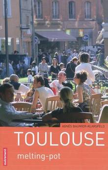 Toulouse : Melting-pot