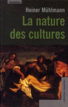 Nature des cultures : Essai d'une théorie génétique de la culture