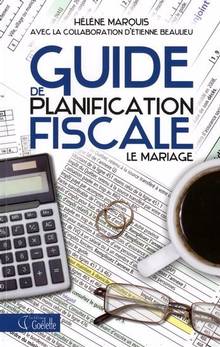Guide de planification fiscale : Le mariage ÉPUISÉ