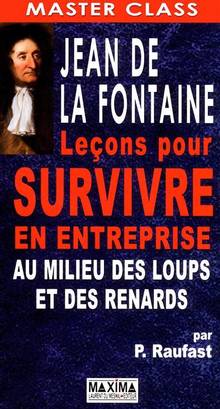 Jean de la Fontaine : Leçons  pour survivre en entreprise au mili