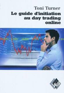 Guide d'initiation au day trading online, Le