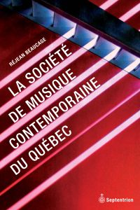 Société de musique contemporaine du Québec, La
