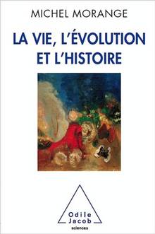 Vie, l'évolution et l'histoire, La