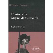 Univers de Miguel de Cervantès, L'