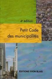 Petit code des municipalités  4e édition