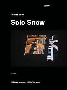 Solo Snow : Oeuvres de Michael Snow