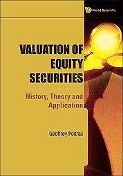 Valuation of equity securities : History, theory and application