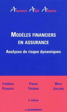 Modèles financiers en assurance : Analyses de risque dynamiques