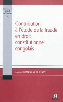 Contribution à l'étude de la  fraude en droit constitutionnel con