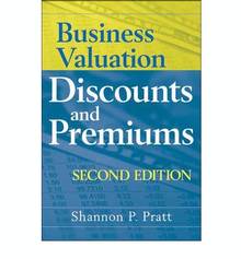 Business Valuation : Discounts & Premiums