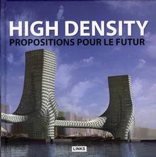 High Density : Propositions pour le futur