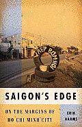 Saigon's Edge : On the Margins of Ho Chi Minh City