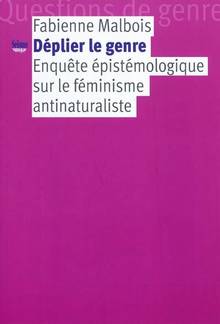 Déplier le genre : Enquête épistémologique sur le féminisme antin