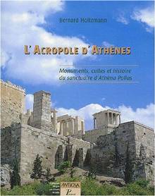 Acropole d'Athènes : monuments, cultes et histoire d'Athéna Polia