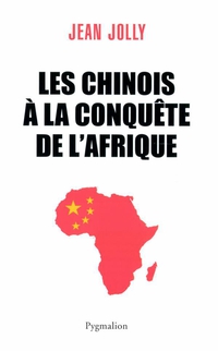 Chinois à la conquête de l'Afrique, Les