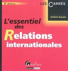 Essentiel des relations internationales : 6e édition