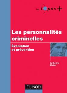 Personnalités criminelles : Évaluation et prévention